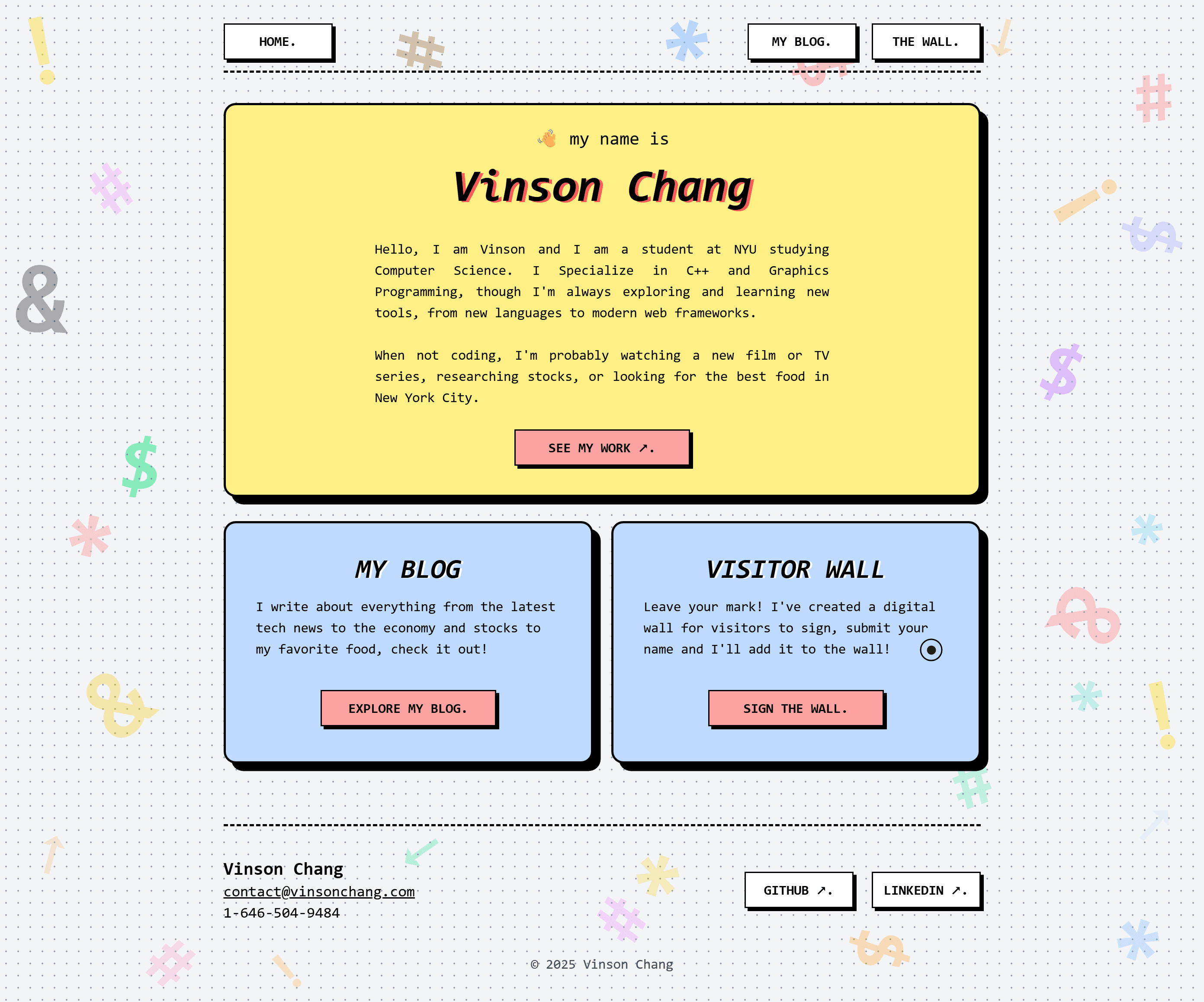 My personal website includes a blog and a wall that visitors can sign their names on